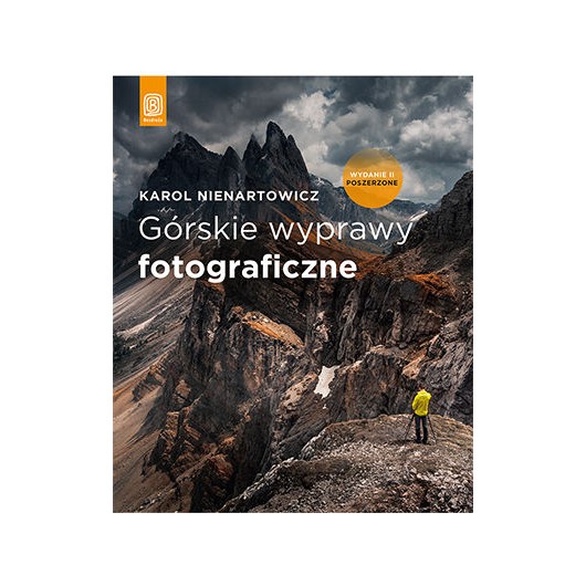 " Górskie wyprawy fotograficzne " wydanie drugie poszerzone - Karol Nienartowicz